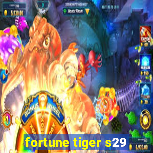 fortune tiger s29